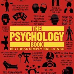 The Psychology Book: Big Ideas Simply Explained (DK Big Ideas), 2024 Edition