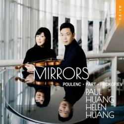 Paul Huang - Mirrors (Poulenc - P&#228;rt - Prokofiev) (2025)