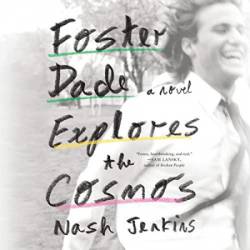 Foster Dade Explores the Cosmos - [AUDIOBOOK]