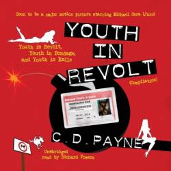 Youth in Revolt (Compilation): Youth in Revolt, Youth in Bondage, and Youth in Exile - [AUDIOBOOK]