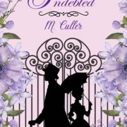 Indebted - M. Culler