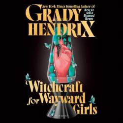 Witchcraft for Wayward Girls - [AUDIOBOOK]