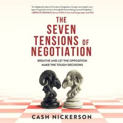 The Seven Tensions of Negotiation - [AUDIOBOOK]