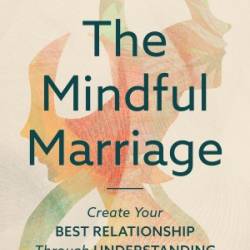 The Mindful Marriage - Ron L Deal, Nan Deal,  Terry, Sharon Hargrave