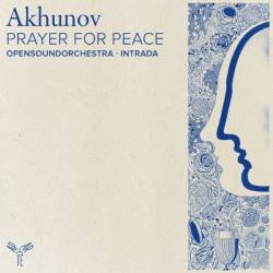 VA - Akhunov - PRayer for Peace (2024)