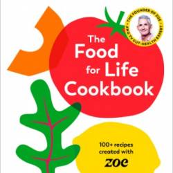 The Food for Life Cookbook - Tim Spector