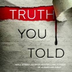 The Truth You Told - Brianna Labuskes