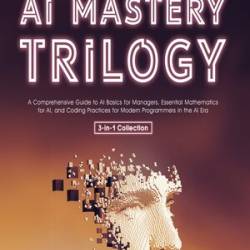 AI Mastery Trilogy - Andrew Hinton