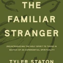 The Familiar Stranger: - Tyler Staton