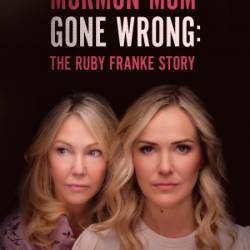 Mormon Mom Gone Wrong The Ruby Franke STory (2024) 720p WEBRip x264 AAC-YTS