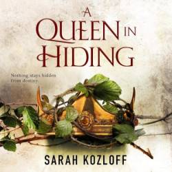 A Queen in Hiding - [AUDIOBOOK]