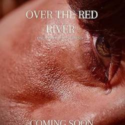 Over The Red River 2024 720p WEB H264-RABiDS