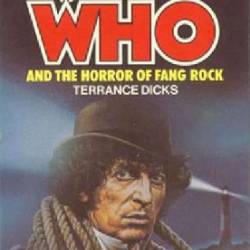 Doctor Who and the Horror of Fang Rock: 4th Doctor Novelisation - Terrance Dicks