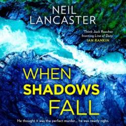 When Shadows Fall: Have You discovered this million-copy bestselling crime series? (DSI William Lorimer, Band 17) - [AUDIOBOOK]