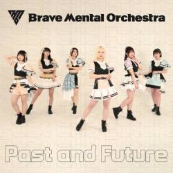 Brave Mental Orchestra - Past and Future (2025)