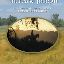 The Travels of Increase Joseph - Apps, Jerry