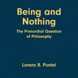 Being and Nothing - Lorenz B. Puntel