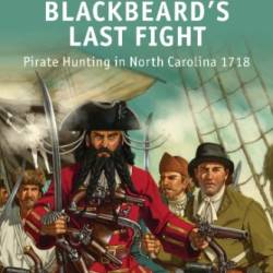 Blackbeard's Last Fight - Konstam, Angus/ Stacey, Mark (Illustrator)