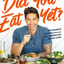 Did You Eat Yet?  - American Asian Chef - Woo, Ronnie