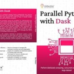Master Dask: Python Parallel Computing For Data Science