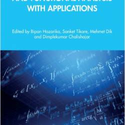 Hazarika B  Quantum Calculus and Functional Analysis with Applications 2025