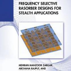 Frequency Selective Rasorber Designs for Stealth Applications
