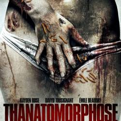  ( ) / Thanatomorphose [2012] DVDRip