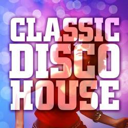 Classic Disco House (2014)