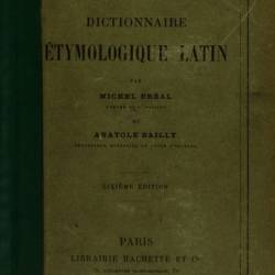  ,   |     (Dictionnaire &#233;tymologique Latin) (1906) [PDF]