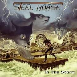 Steel Horse - In The Storm (2011)