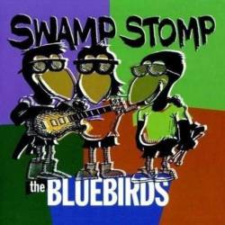 The Bluebirds - Swamp Stomp (1996)