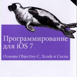   iOS 7.  Objective-C, Xcode  Cocoa