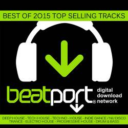 Best Of Beatport 2015 Top Selling Tracks (2015)