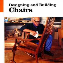 The New Best of Fine Woodworking. Designing and Building Chairs (2005) PDF.  