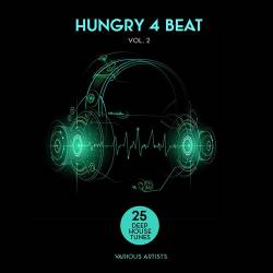 VA - Hungry 4 Beat Vol. 2: 25 Deep House Tunes (2016)