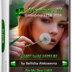 Windows 10 Enterprise LTSB 2016 x64 v.14393.82 by Bellisha (RUS/2016)