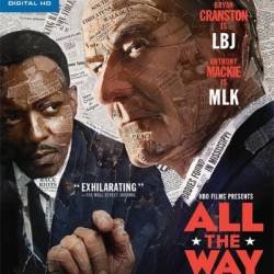    / All the Way (2016) HDRip 2100Mb / 1400Mb + BDRip 720p / 1080p