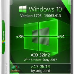 Windows 10 x86/x64 With Update 15063.413 AIO 32in2 Adguard v.17.06.14 (RUS/ENG/2017)
