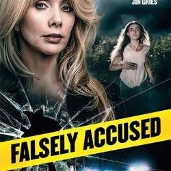   / Falsely Accused (2016) WEB-DLRip
