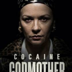    / Cocaine Godmother (2018) HDTVRip