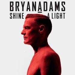 Bryan Adams - Shine A Light (2019)