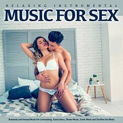 Relaxing Instrumental Music For Sex (2019) MP3