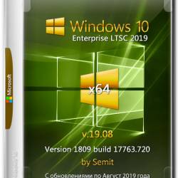 Windows 10 Enterprise LTSC x64 v.19.08 by Semit (ENG/RUS/UKR/2019)