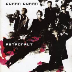 Duran Duran - Astronaut (2004) MP3