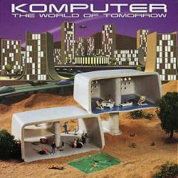 Komputer - The World of Tomorrow (1997) MP3