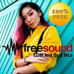 Free Sound EDM And Best Mcs (2019)