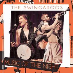 The Swingaroos - Music of the Night (2019) FLAC