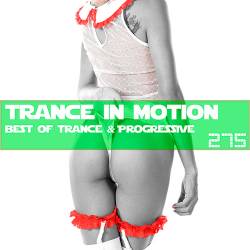 Trance In Motion Vol.275 (2019)