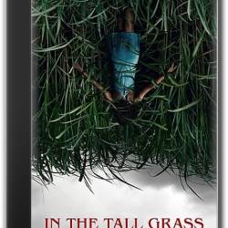    / In the Tall Grass (2019) WEB-DLRip