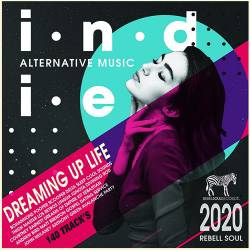 Dreaming Up Life: Indie Rock Music (2020) Mp3